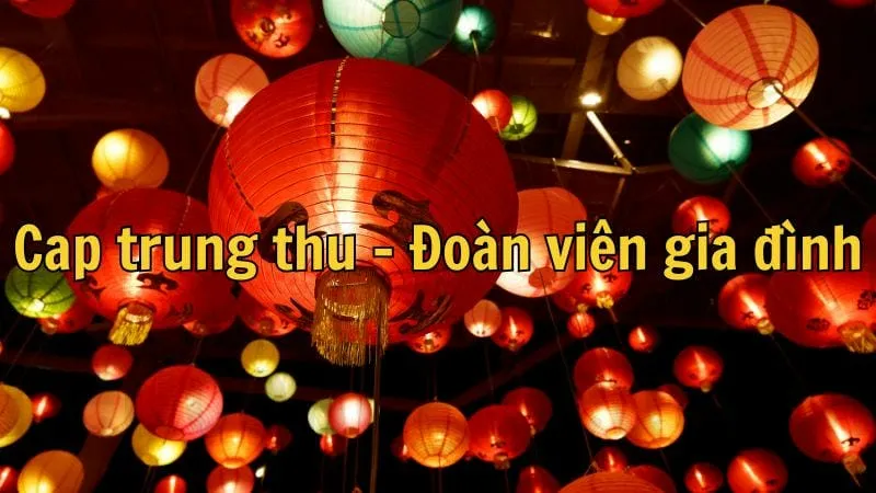 Gợi ý cap trung thu hay nhất để chia sẻ tình yêu 1