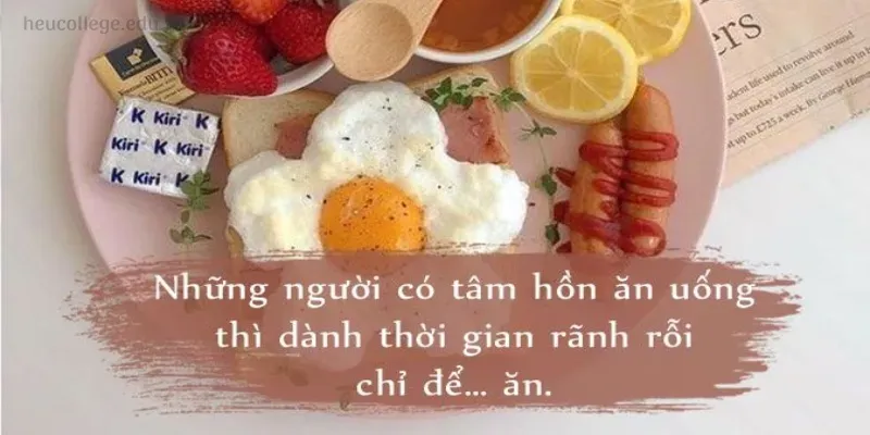 Top 500 caption hay về ăn uống dành cho những tín đồ ẩm thực 1