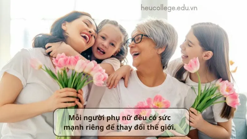 140+ câu nói 20/10 ý nghĩa nhất để tôn vinh phụ nữ 5