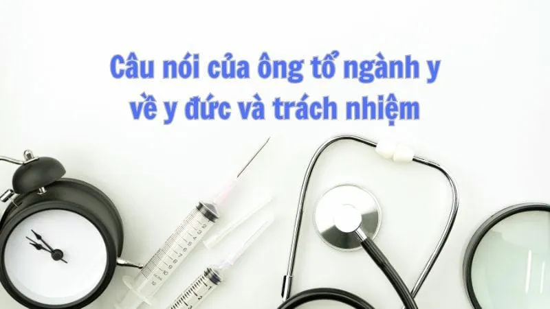 Những câu nói của ông tổ ngành y - Bài học quý cho đời sau 1