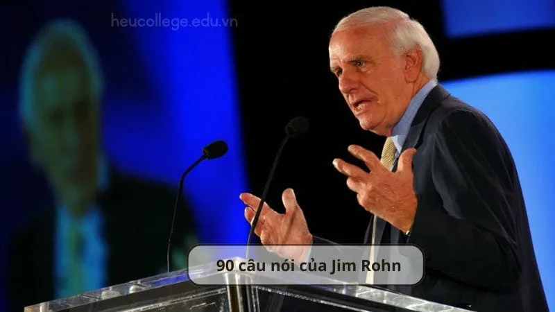 90 câu nói truyền cảm hứng của Jim Rohn 7