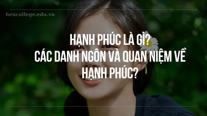 Tổng hợp 500 châm ngôn về hạnh phúc giúp bạn sống tích cực hơn 4