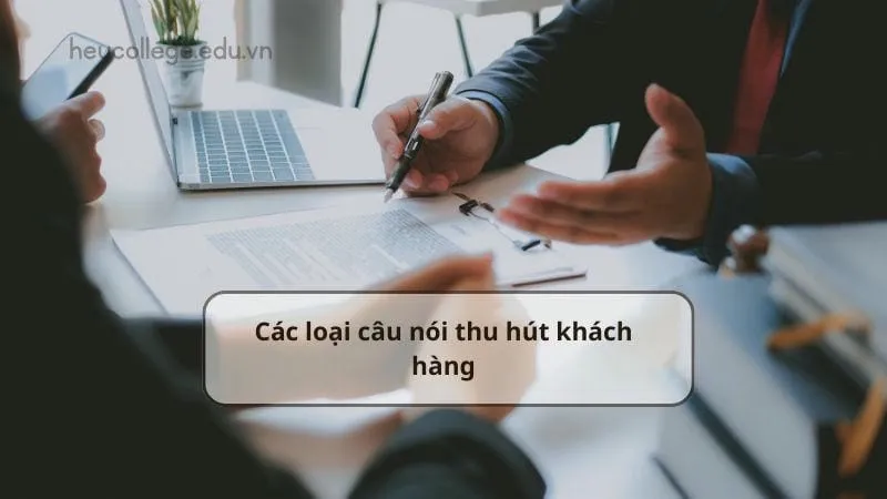 Những câu nói thu hút khách hàng hiệu quả 1