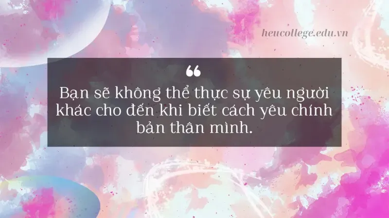 40+ STT yêu bản thân ý nghĩa giúp bạn sống hạnh phúc hơn 7