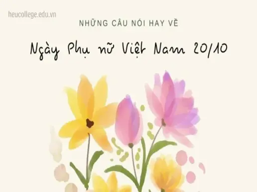 Caption ngày 20/10 - Những câu nói ý nghĩa dành tặng mẹ và nữ thân yêu