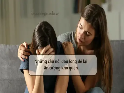 Những câu nói đau lòng để lại ấn tượng khó quên