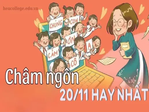 Châm ngôn 20/11 - Bày tỏ tình cảm với thầy cô nhân ngày nhà giáo