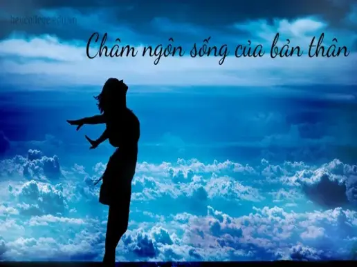 200 Châm ngôn sống của bản thân để xây dựng tính cách vững vàng