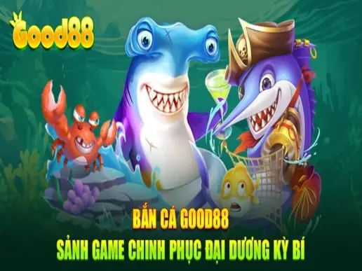 Làm sao để thắng lớn khi chơi bắn cá phát tài Good88?