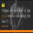 Câu nói khi tập thể dục hay giúp bạn kiên trì mỗi ngày
