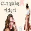 Châm ngôn hay về phụ nữ khiến nhiều người suy ngẫm
