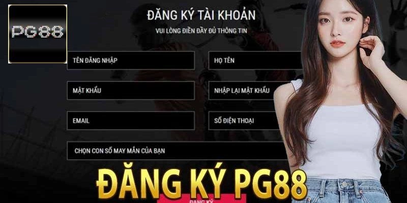 Hướng dẫn chi tiết thao tác đăng ký PG88