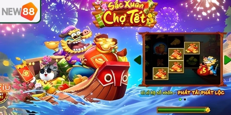 Giới thiệu game nổ hũ Sắc Xuân Chợ Tết cực hot tại New 88