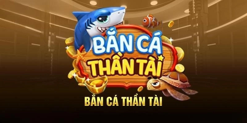 Những phần thưởng siêu hấp dẫn từ trò chơi Thần tài bắn cá