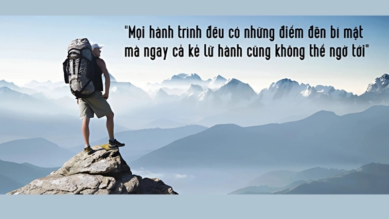 Những câu nói cho dân phượt và các từ khóa liên quan truyền cảm hứng