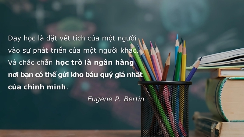 Những châm ngôn thầy cô giáo truyền cảm hứng và ý nghĩa nhất