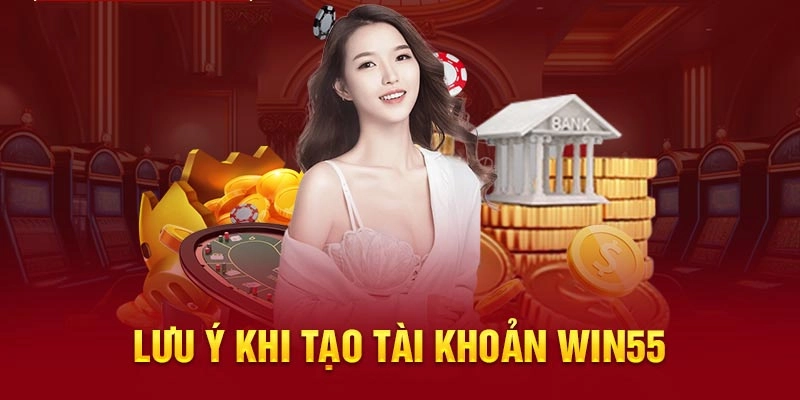  Hoàn tất thông tin tại nhà cái Win55 và bắt đầu trải nghiệm