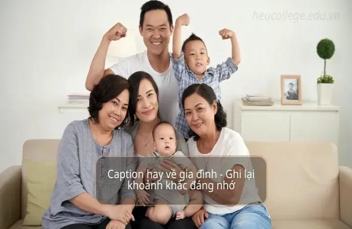 Caption hay về gia đình và ghi lại khoảnh khắc đáng nhớ