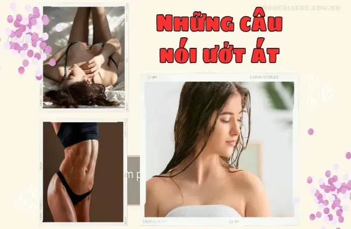 Khám phá những câu nói ướt át đầy cảm xúc