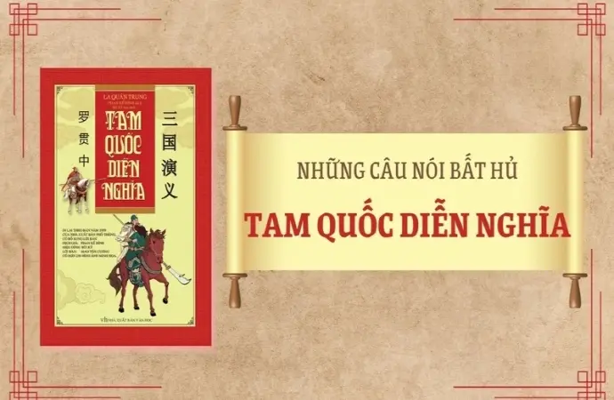 Câu nói hay trong Tam Quốc giúp bạn rút ra bài học quý giá