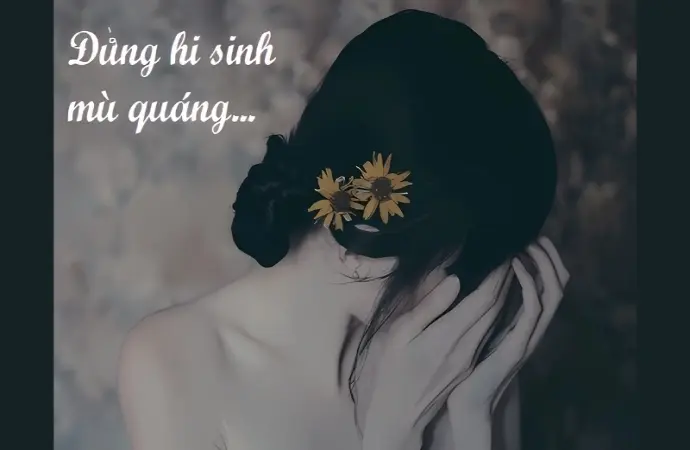 Top stt về sự hy sinh truyền cảm hứng trong cuộc sống