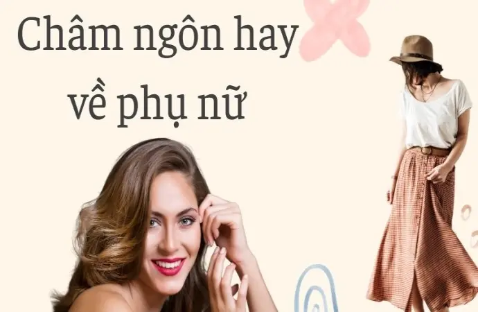 Châm ngôn hay về phụ nữ khiến nhiều người suy ngẫm
