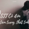 Những Câu Nói Hay Tâm Trạng Buồn Về Cuộc Sống và Tình Yêu
