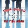 Những câu nói hay về quân tử và tiểu nhân
