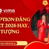 Tổng hợp 100+ caption đăng ảnh Tết 2026: Hài hước, ý nghĩa, độc đáo