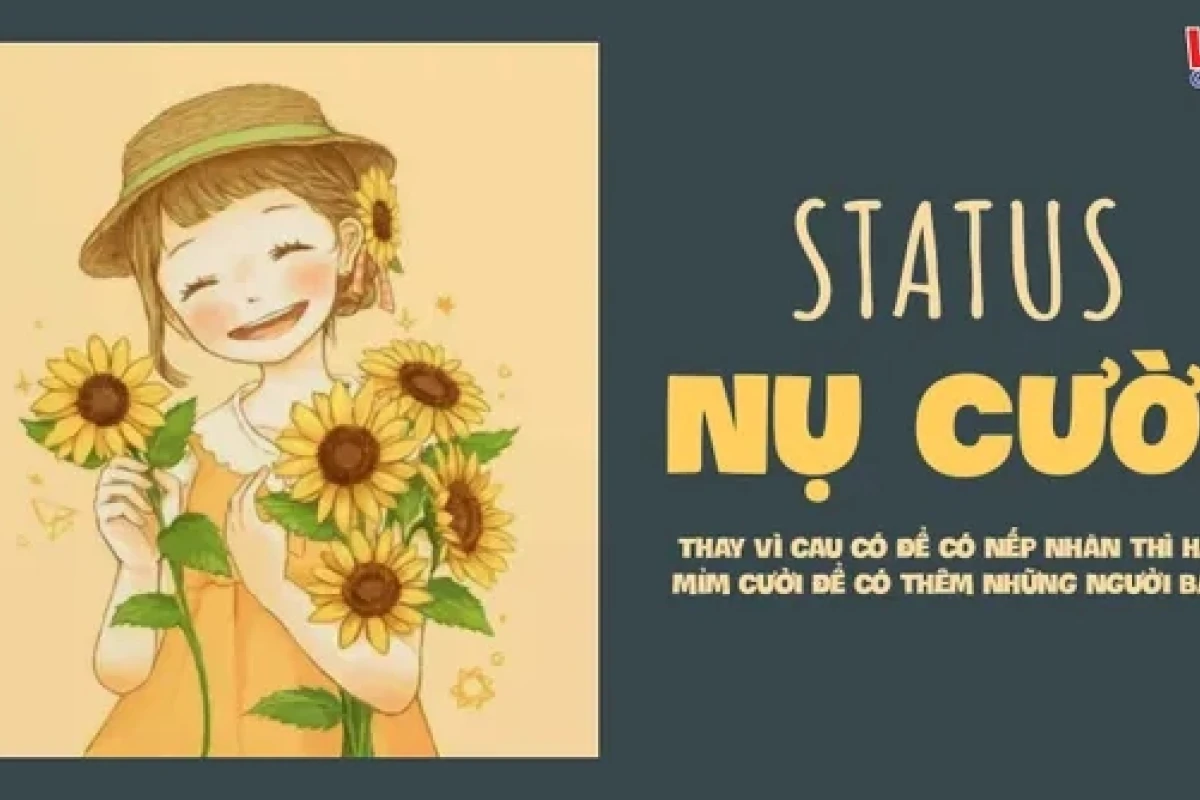 Status nụ cười hài hước: Tuyển tập cap ý nghĩa 2026
