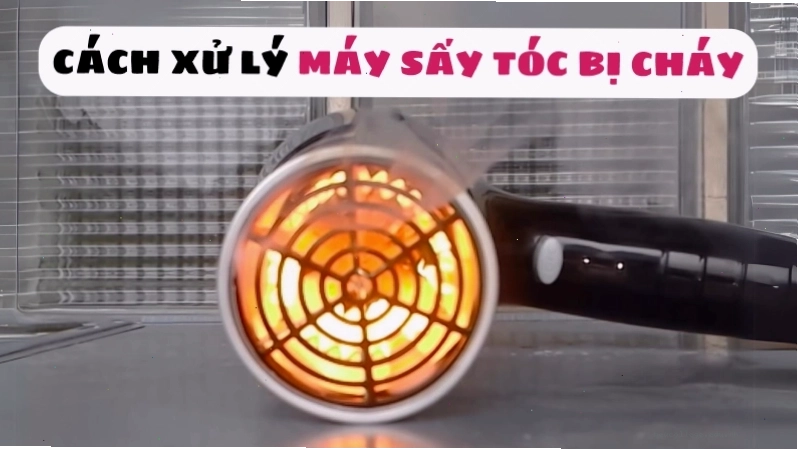 Nguyên nhân và cách xử lý máy sấy tóc bị khét hiệu quả