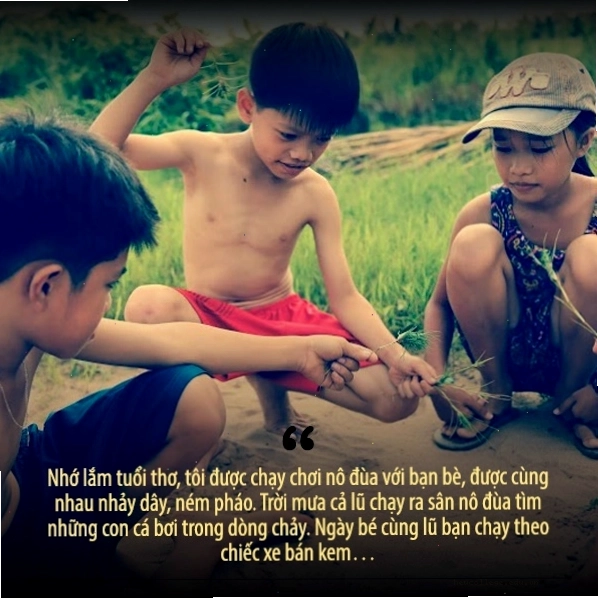 Những câu nói hay về tuổi thơ gợi nhớ ký ức đẹp đẽ