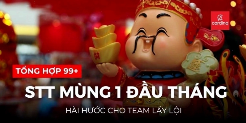 Những câu nói mùng 1 đầu tháng hài hước dành cho bạn bè