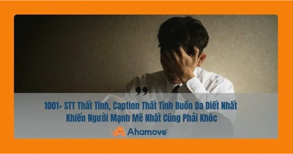 Status thất tình buồn tâm trạng thể hiện sự thất vọng về tình yêu
