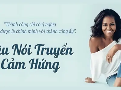 Tổng hợp những câu nói truyền cảm hứng ngắn hay nhất
