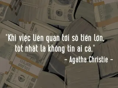 Những châm ngôn về tiền bạc ai cũng nên ghi nhớ trong đời
