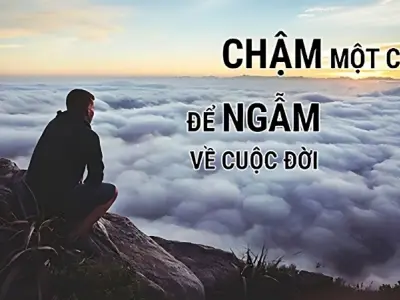 Stt sống chậm lại truyền cảm hứng mỗi ngày cho bạn