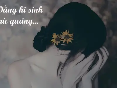 Top stt về sự hy sinh truyền cảm hứng trong cuộc sống