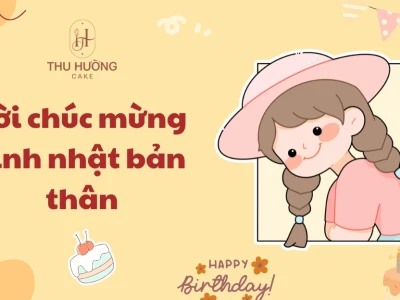 50+ stt tự chúc mừng sinh nhật bạn thân độc đáo, ý nghĩa 2026