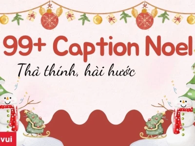 99+ Status Thả Thính Noel Độc Đáo Cho Mùa Giáng Sinh 2026