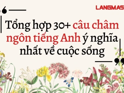 Châm ngôn tiếng Anh ngắn, hay và ý nghĩa truyền cảm hứng