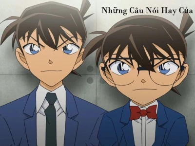 Những Câu Nói Hay và Ý Nghĩa Nhất Từ Thám Tử Lừng Danh Conan