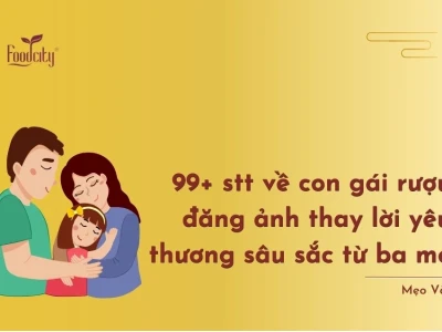 Những stt hài hước về con gái rượu: Cười thả ga cùng 'cục vàng' của ba mẹ