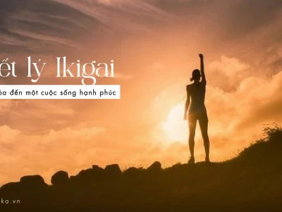 Triết lý Ikigai: Tìm thấy ý nghĩa cuộc sống và niềm vui mỗi ngày