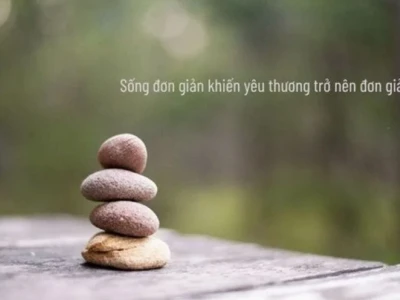 Triết lý sống đơn giản: Tìm lại bình yên giữa cuộc sống bộn bề
